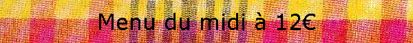Menu du midi  12