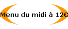 Menu du midi  12